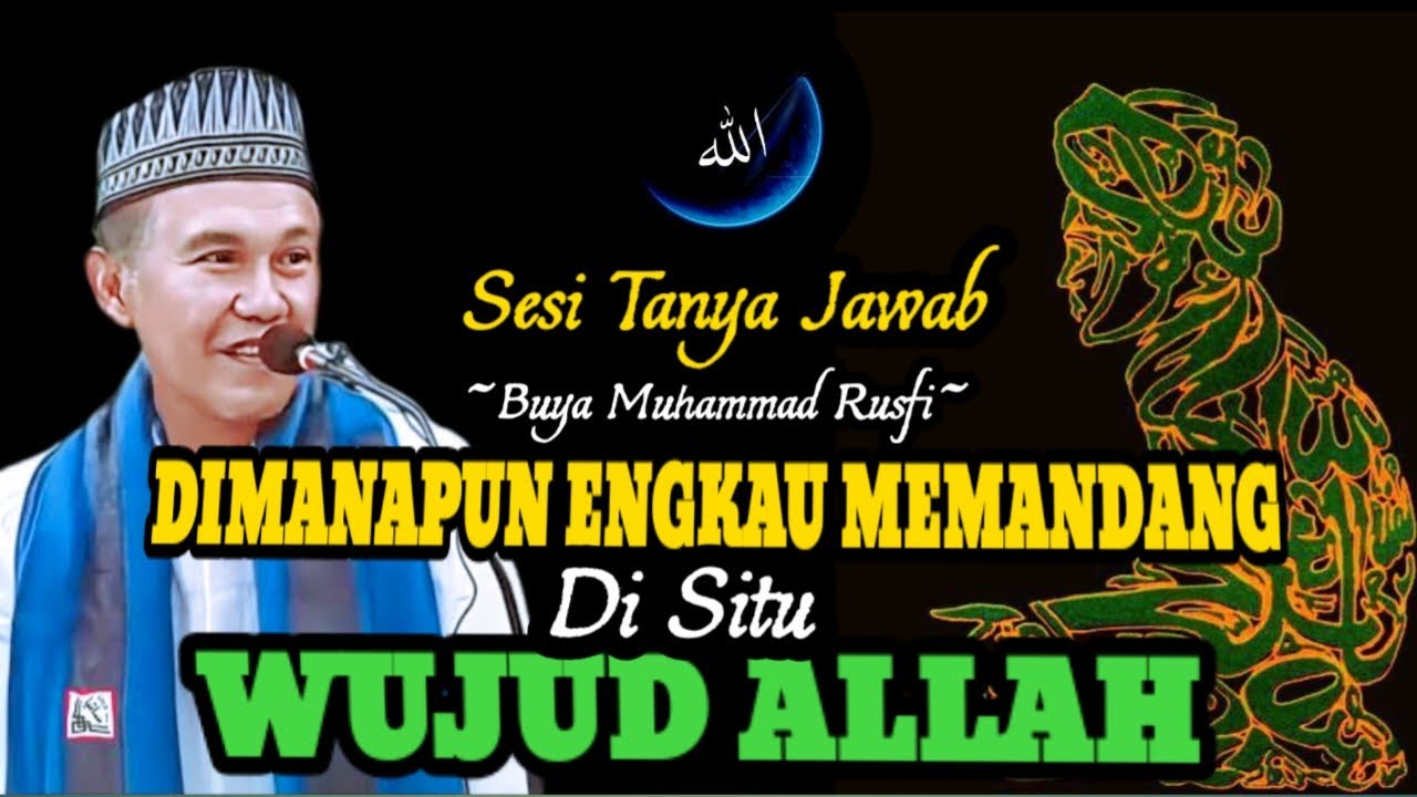 Buya Muhammad Rusfi - Kemanapun Engkau Menghadap Disitu Wajah Allah || #LatifahQalbi