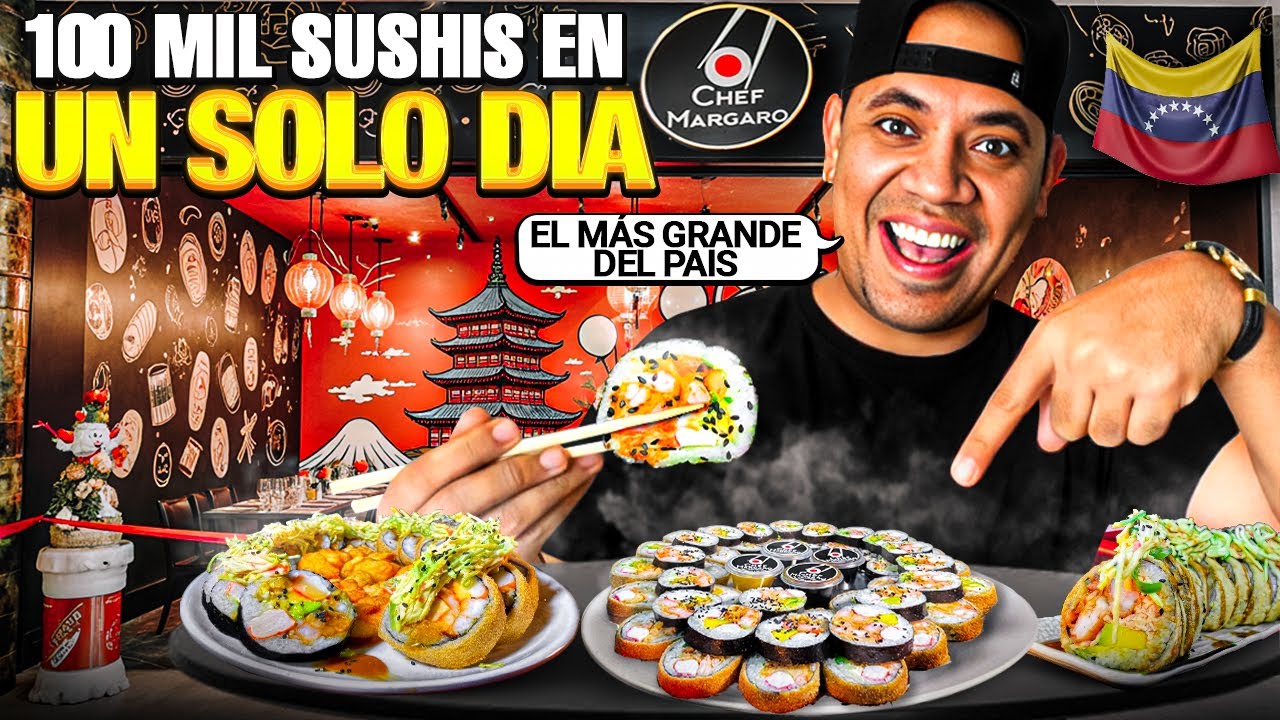 &iexcl;Impactante! Los SUSHIS Gigantes que Venden Miles al D&iacute;a en VENEZUELA