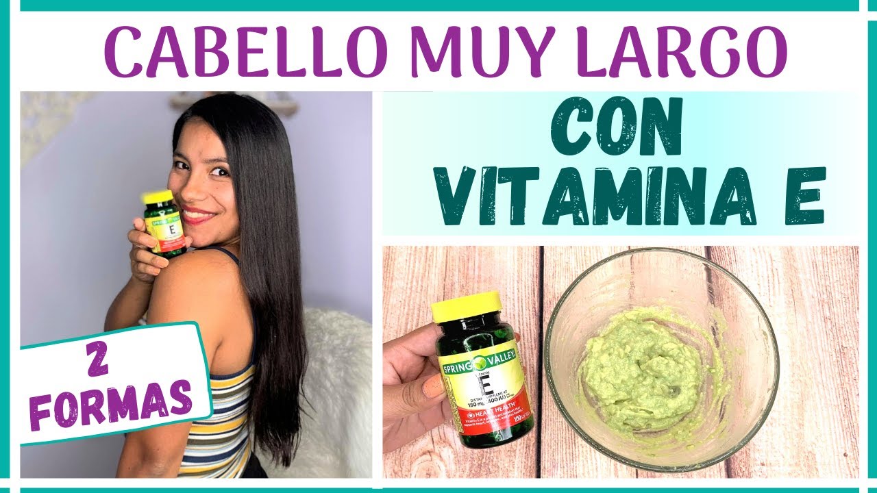 VITAMINA E PARA EL CRECIMIENTO DEL CABELLO - 2 Formas De Aplicarla!