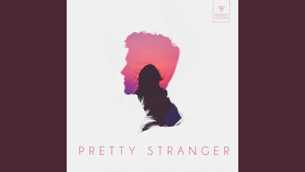 Pretty Stranger