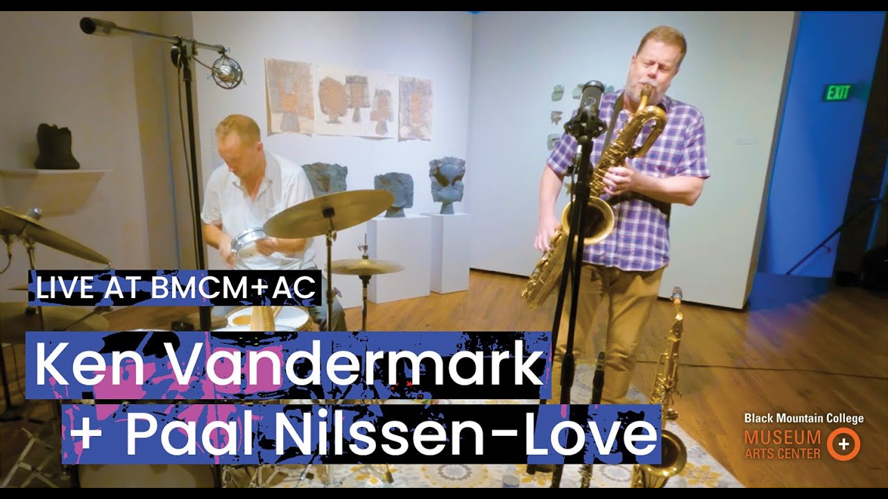 Ken Vandermark + Paal Nilssen-Love | Live at BMCM+AC