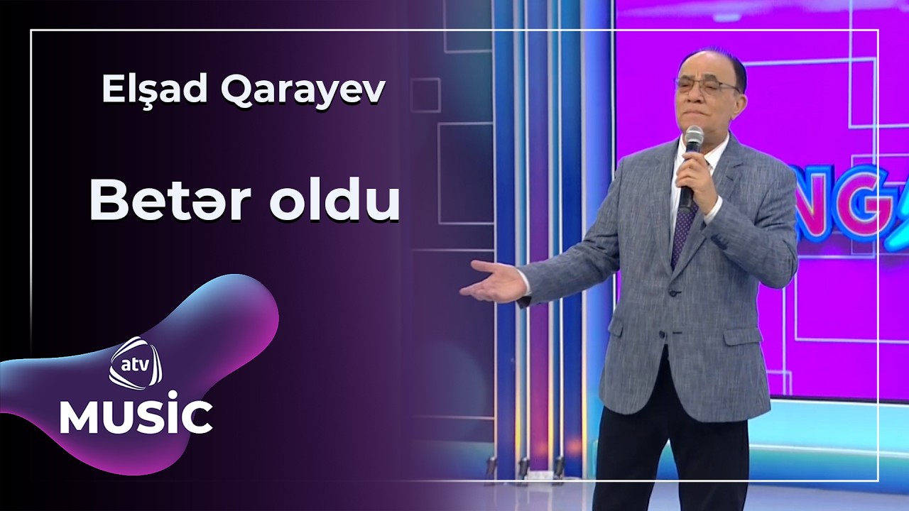 Betər oldu - Elşad Qarayev