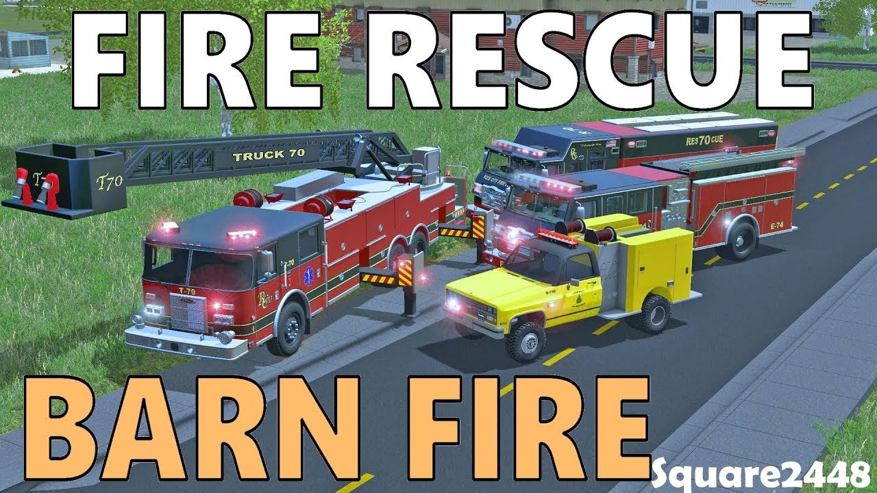 Farming Simulator 17 | Fire Rescue | New Tower & Brush Truck | Massive Barn Fire