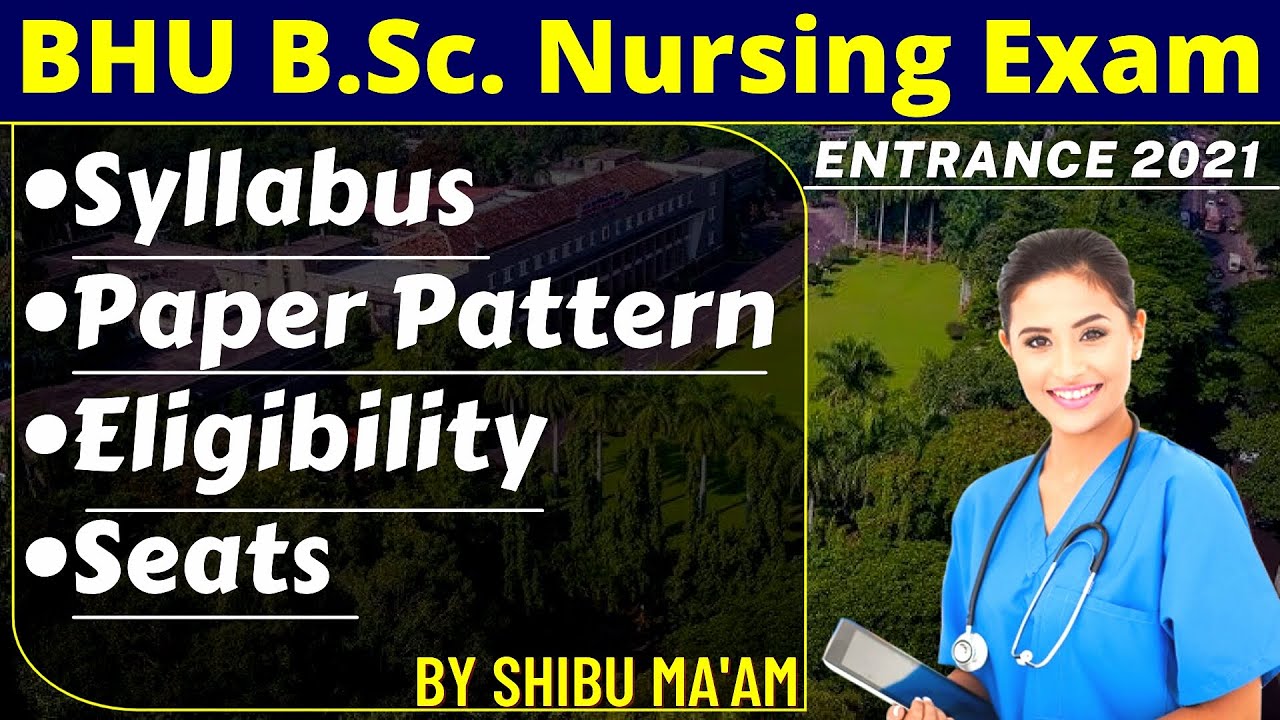 BHU BSc Nursing | Entrance Exam Syllabus, Paper Pattern | bsc nursing, BHU full info.