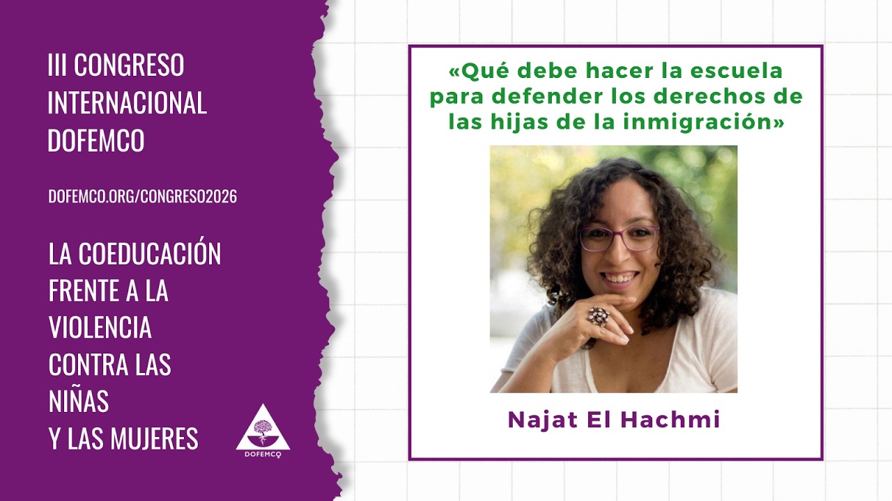 Najat El Hachmi. Qué debe hacer la escuela para defender los derechos de las hijas de la inmigración