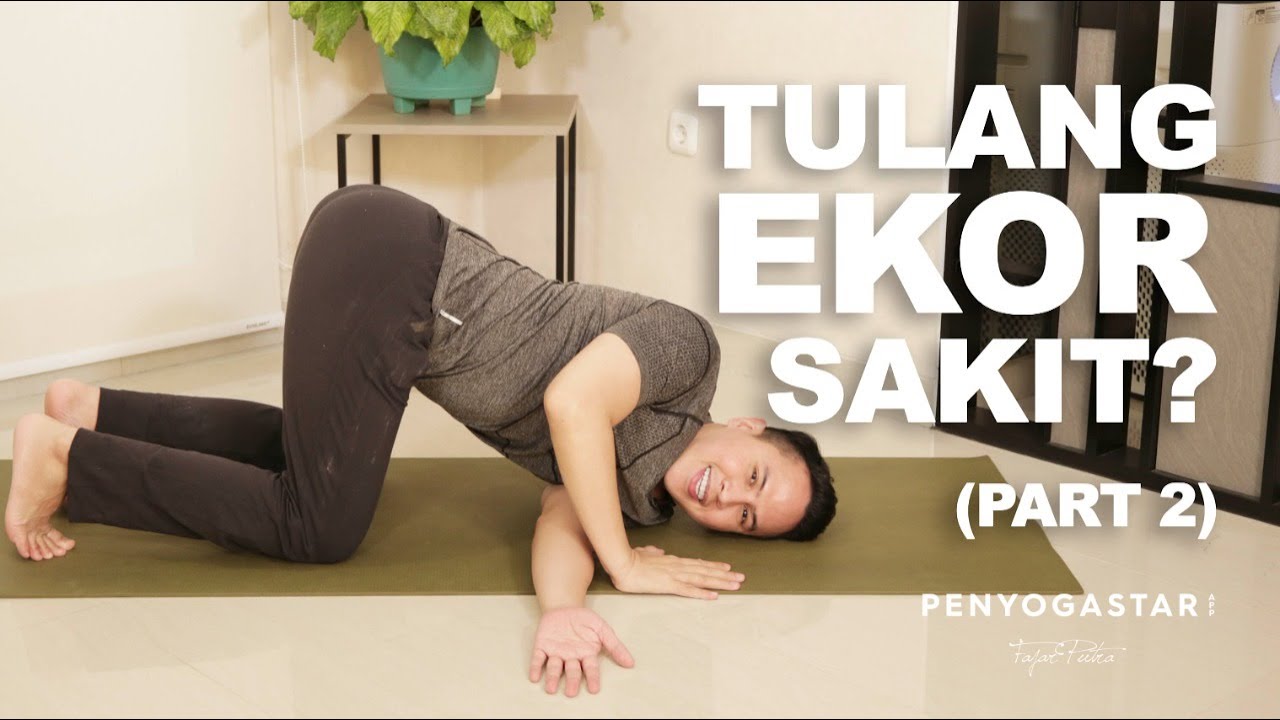 Request kamu : YOGA terapi tulang ekor (Part 2) - Yoga with Penyogastar