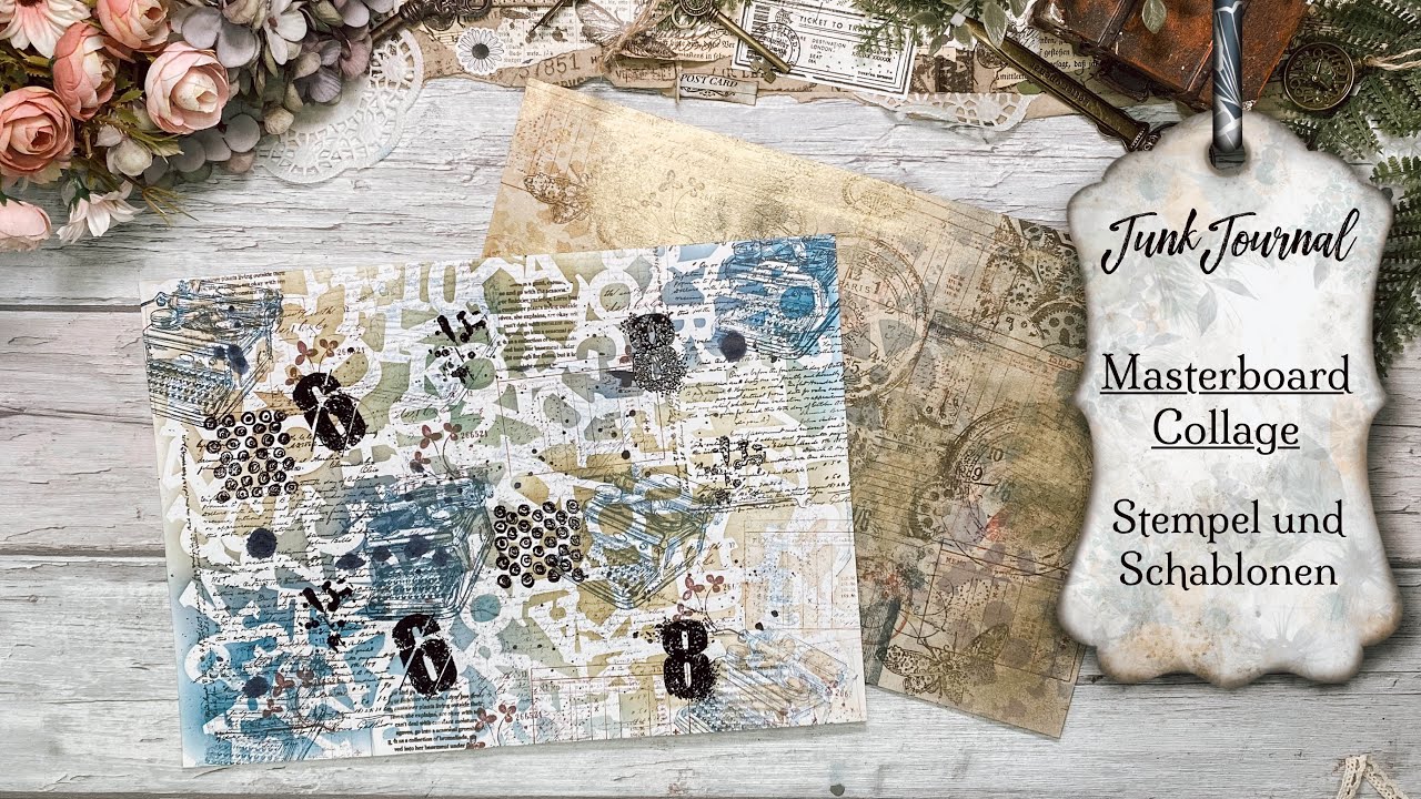 Junk Journal / deutsch / Masterboard Collage mit Stempeln und Schablonen