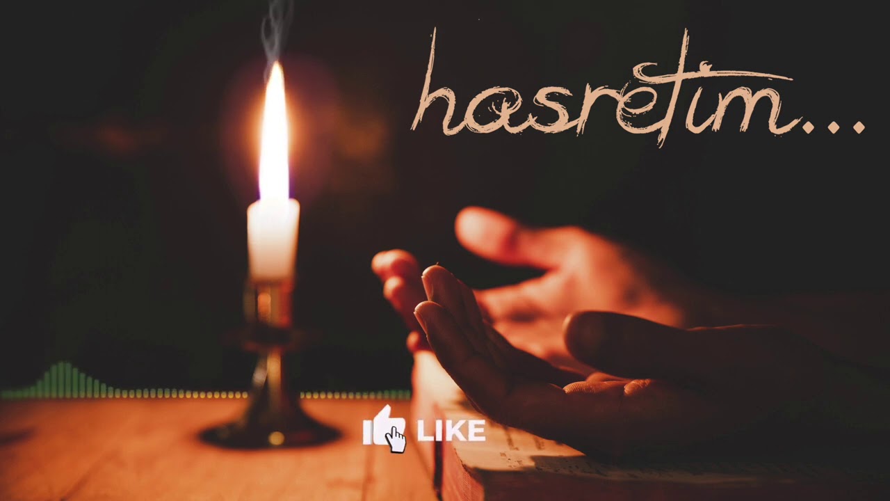 Hasretim [Duygusal Fon M&uuml;ziği] ♫