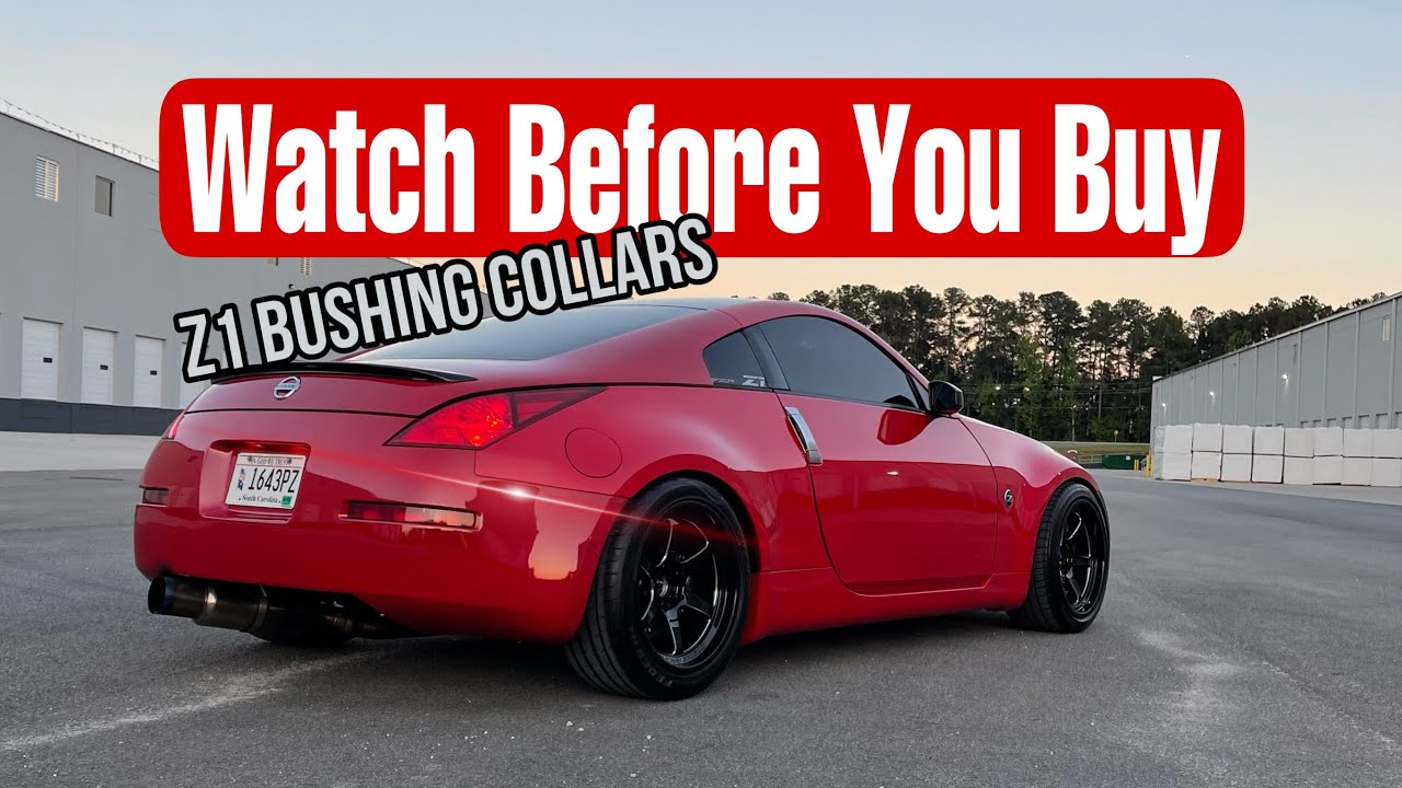 Most important 350z upgrade | Watch BEFORE You Buy Z1 Bushing collars - G37, G35 and Q50 too!