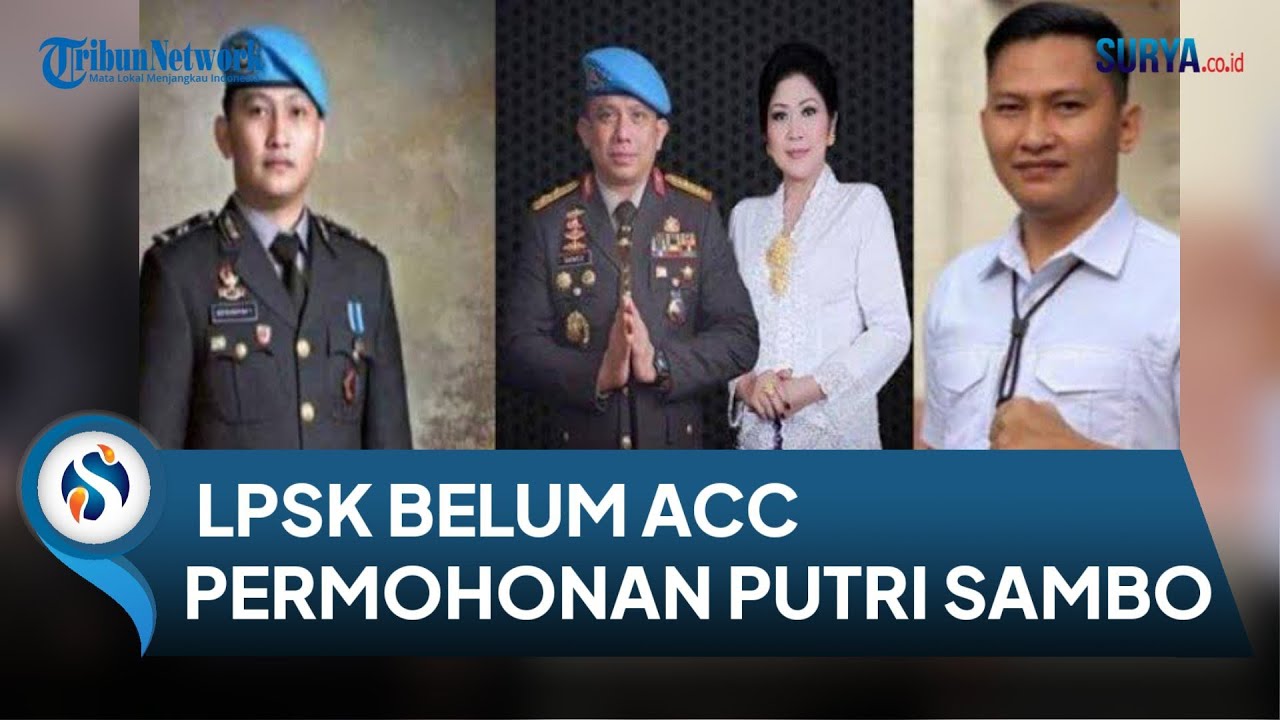 ISTRI IRJEN FERDY SAMBO MASIH TERGUNCANG, LPSK BELUM SETUJUI PERMOHONAN PERLINDUNGAN