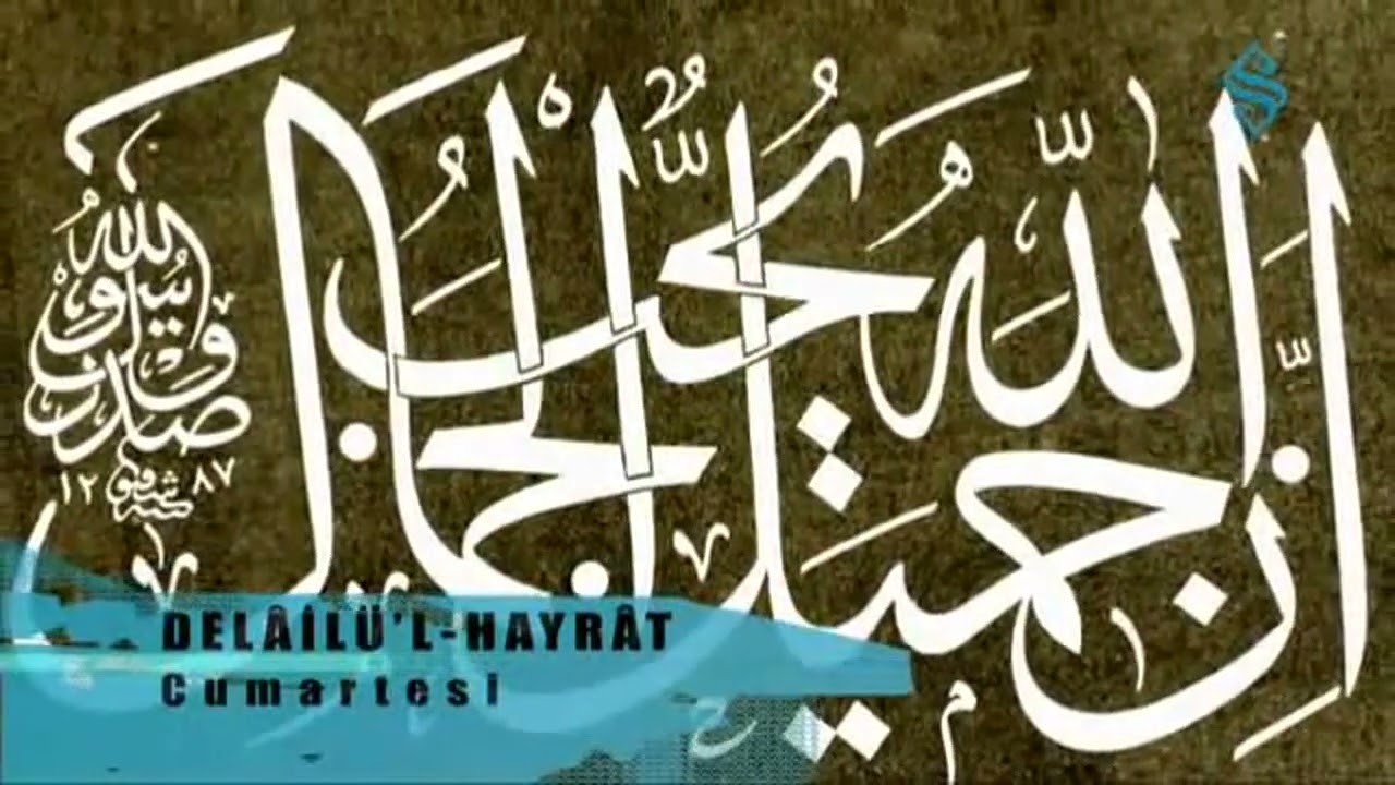 Del&acirc;il&uuml;l Hayrat - Cumartesi