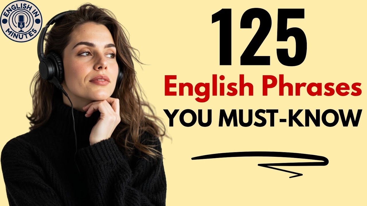 125 English Phrases for Daily Conversation | Everyday English Listening & Speaking | English Podcast