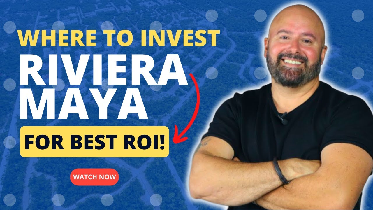 Where should you invest in the Quintana Roo? 🌴🏡 Real Estate Tips