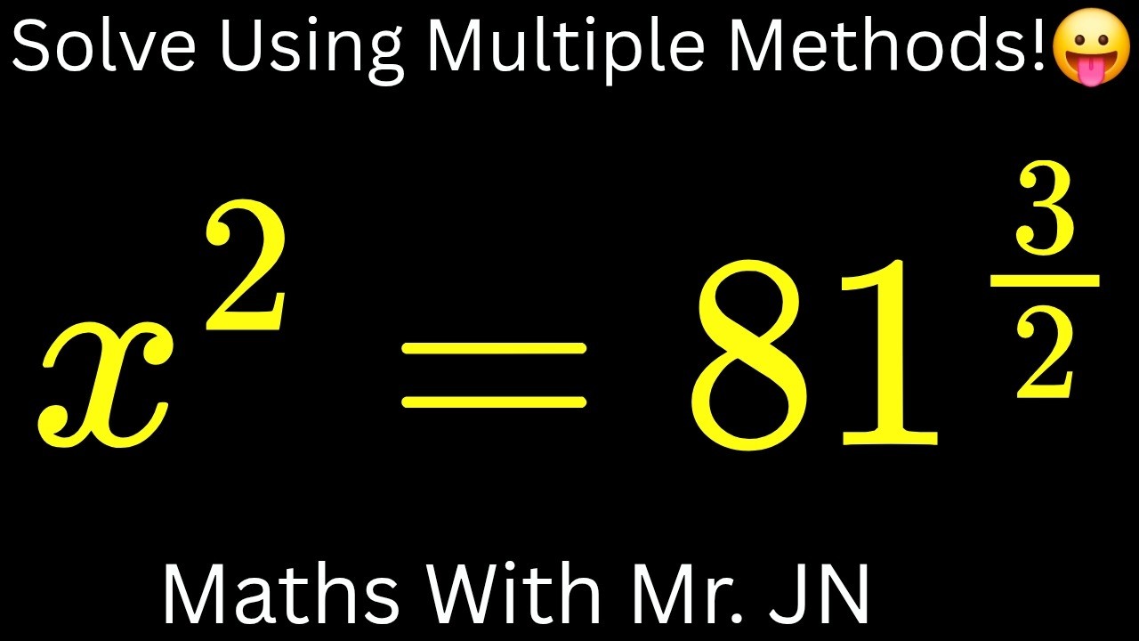 ❤️‍🔥Solve x² = 81^(3/2) Easily! 💡 | Exponents Made Simple💥/ Maths With Mr. JN