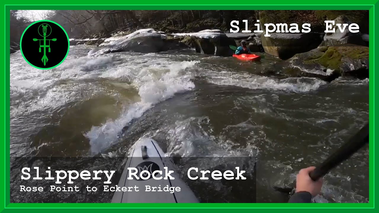 Slipmas Eve - Canoeing Slippery Rock Creek