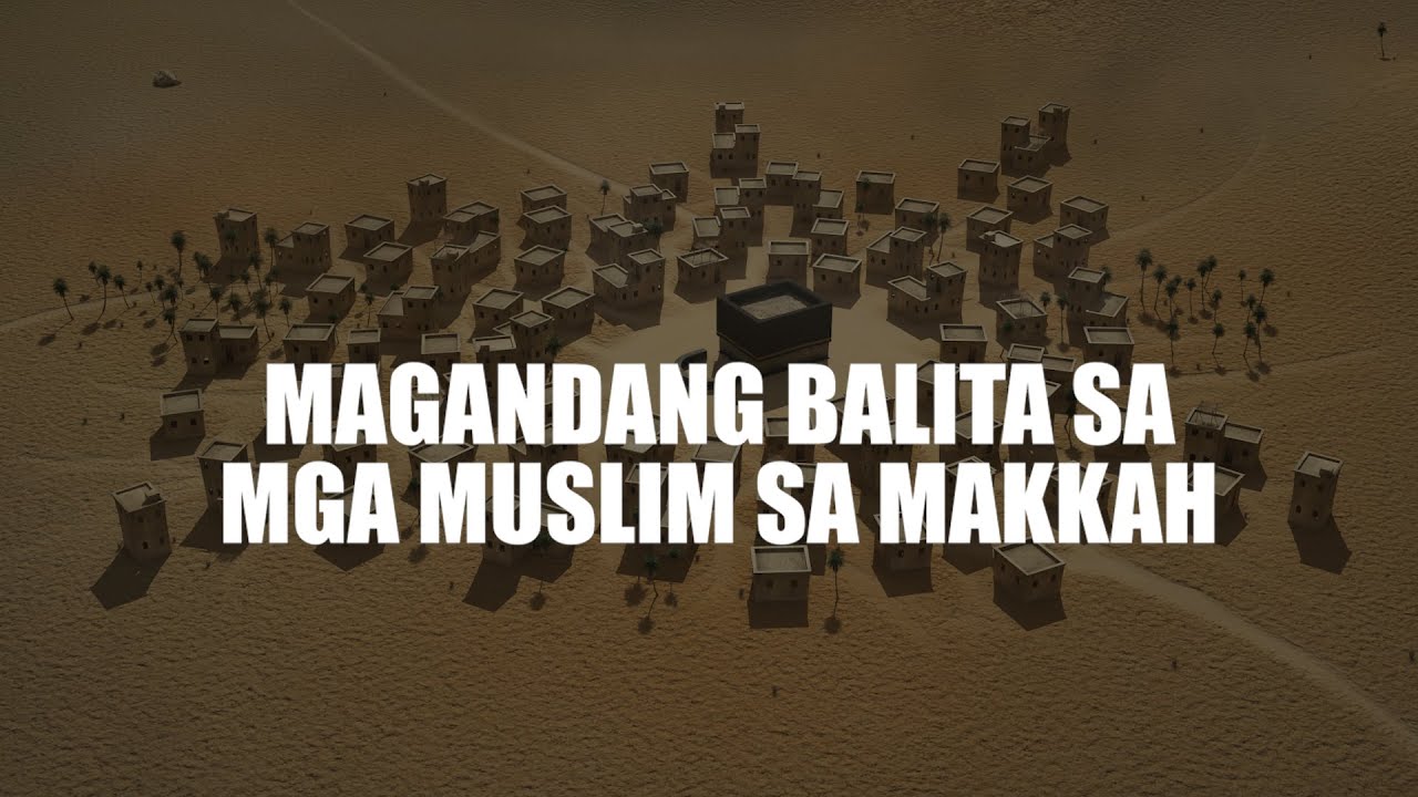 Magandang Balita sa mga Muslim sa Makkah