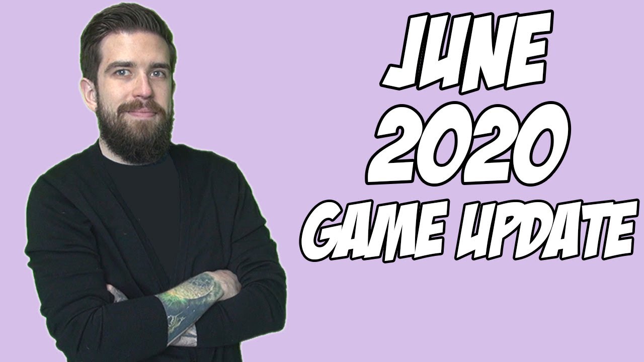 Game Update: June 2020