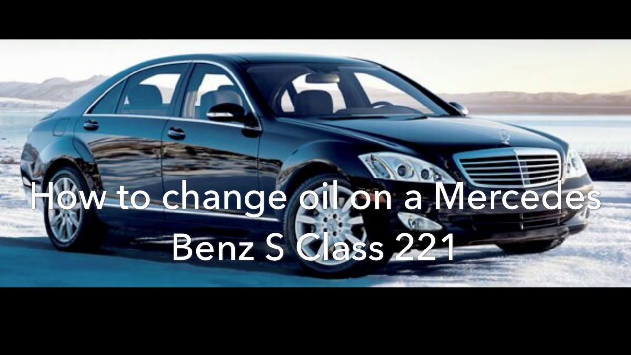 How to change oil on a Mercedes Benz 221 S Class