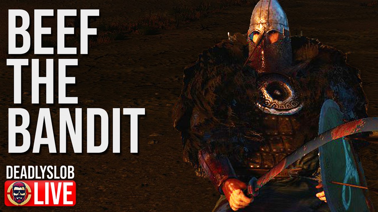 🔴DeadlySlob: M&B WARSAILS - BEEF the BANDIT - DAY 9