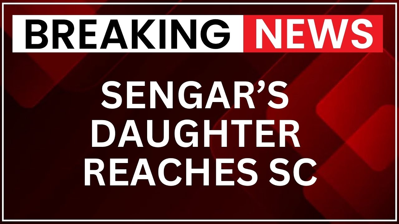 Kuldeep Sengar&rsquo;s Daughter, Advocate Arrive At Supreme Court Ahead Of Key Hearing | NewsX