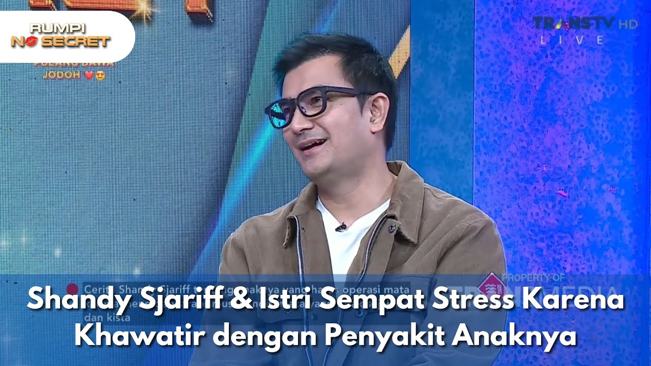 Shandy Sjariff & Istri Sempat Stress Karena Khawatir dengan Penyakit Anaknya - RUMPI (03/11/2025) P2