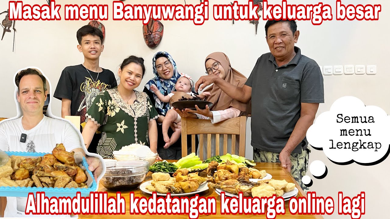 MASAK MENU BANYUWANGI UNTUK KELUARGA BESAR || ALHAMDULILLAH KEDATANGAN KELUARGA ONLINE LAGI