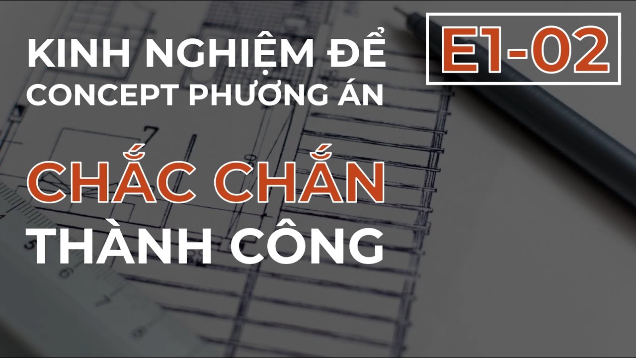 Kinh Nghiệm Thiết Kế | E1-02 - Phác thảo phương án (Vẽ tay)