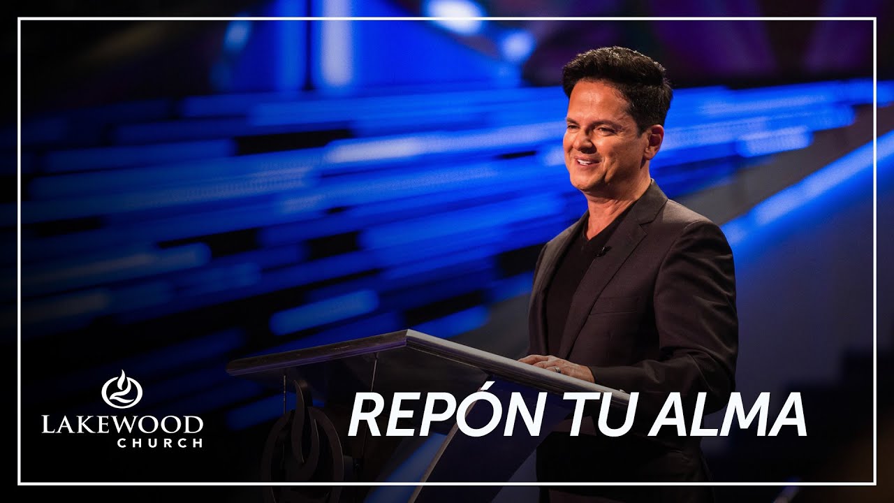 Danilo Montero | Repón tu alma | Iglesia Lakewood