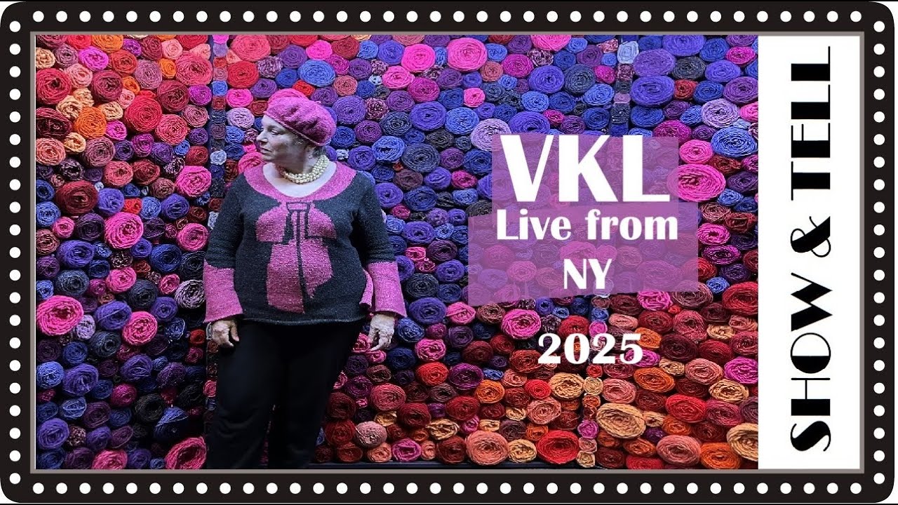 Vogue Knitting Live (VKL) recap, 2025