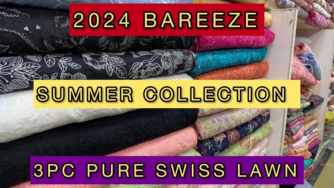 2024 BAREEZE PURE SWISS LAWN// SUMMER COLLECTION// EMBRIODERED SHIRTS// MUSTAFA KHATTAK FABRICS