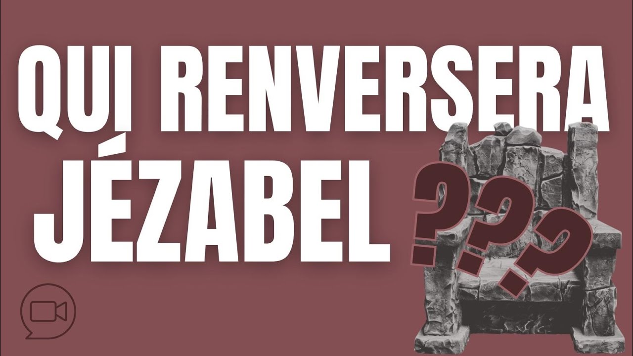 Jézabel : Du caractère à l’esprit mauvais | ministère des Éclaireuses (Canada)