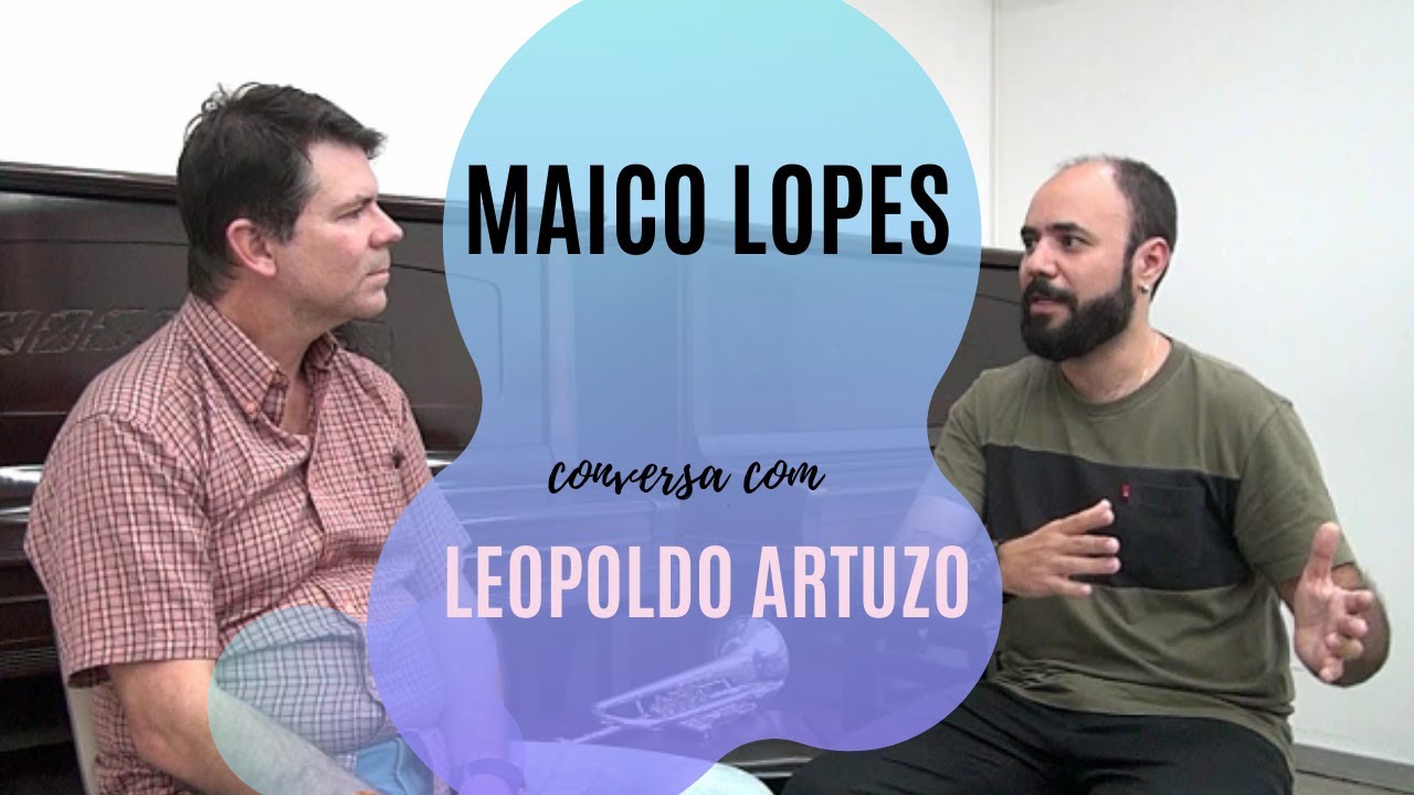 Conversa Com Maico Lopes - Parte 2 -  Trompetes &  Bocais