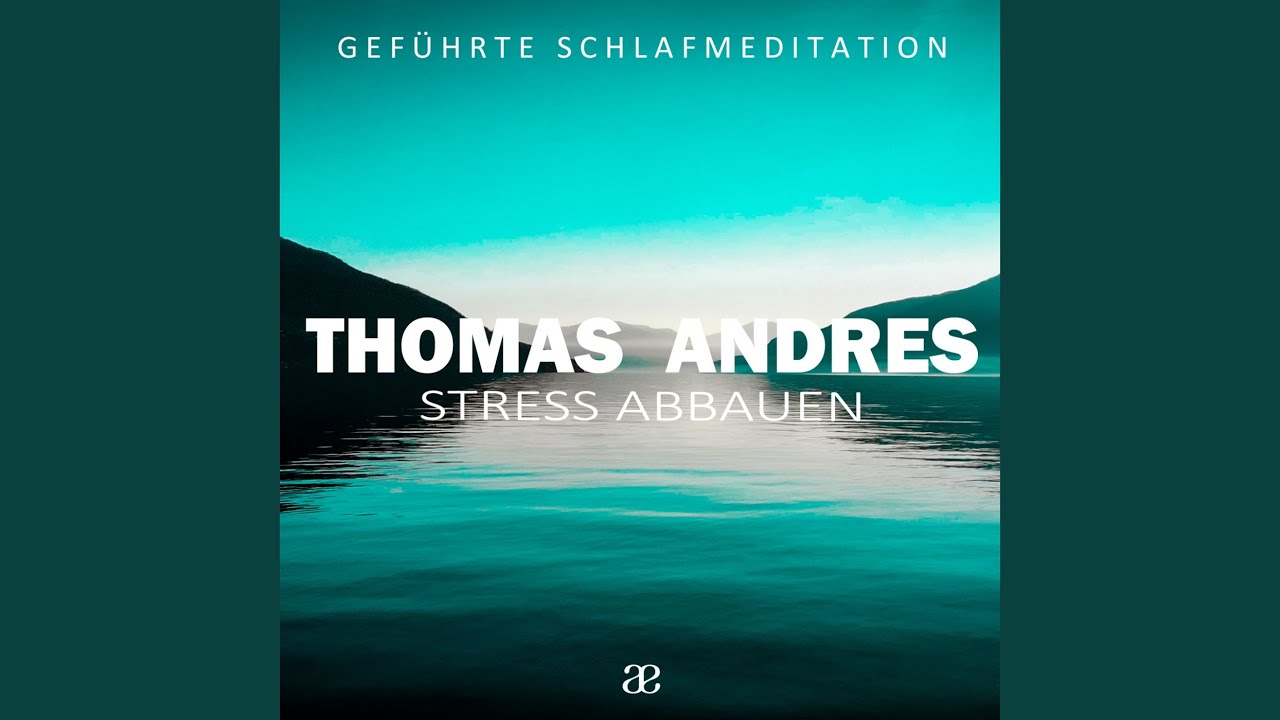 Schlafmeditation: Stress abbauen - Grübeln stoppen