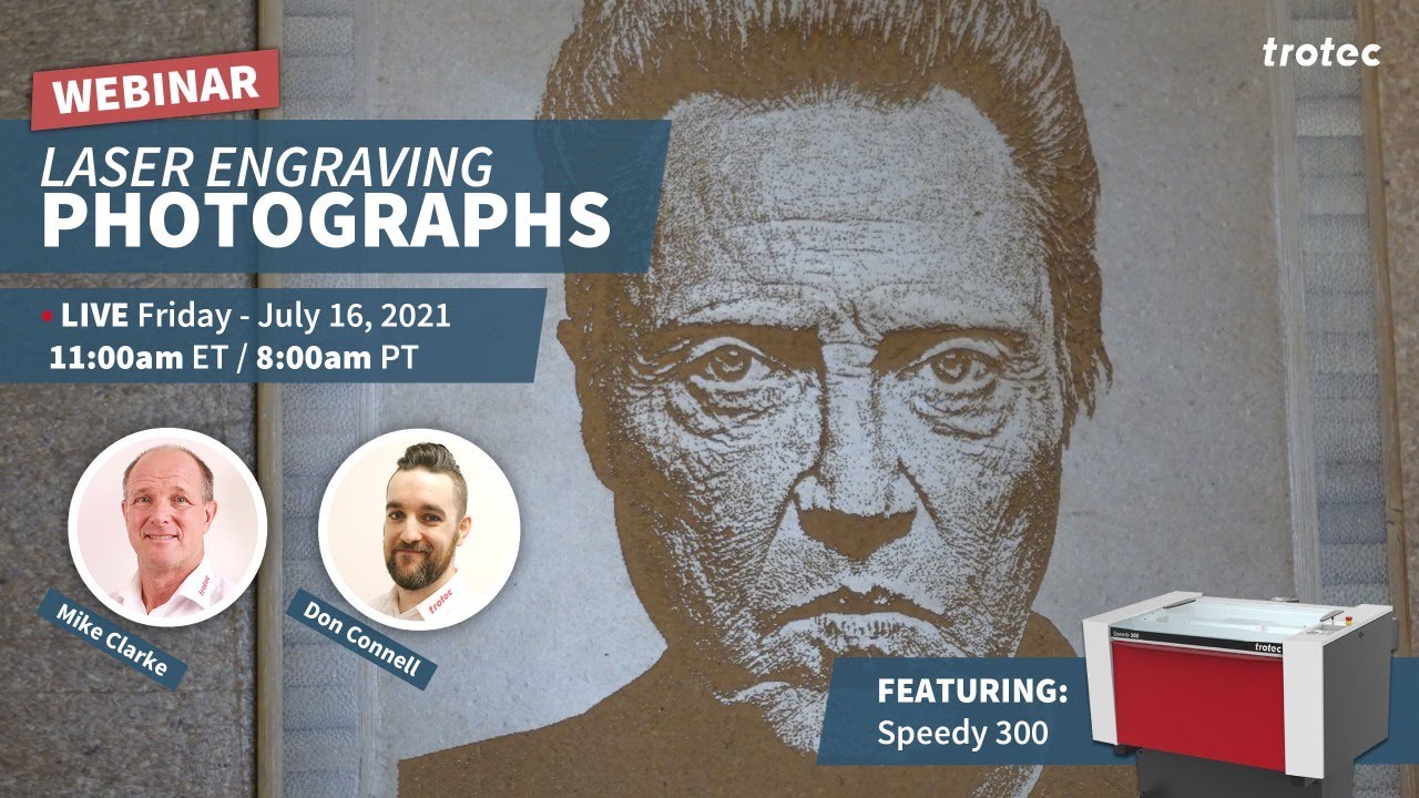 Laser Engraving Photographs Webinar with Trotec Laser