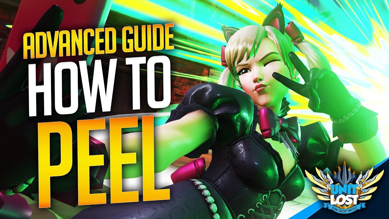 How to Peel! (Supports Will LOVE you!) - Overwatch Advanced Guide