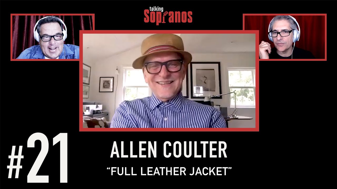 Talking Sopranos #21 w/guest Director Allen Coulter 