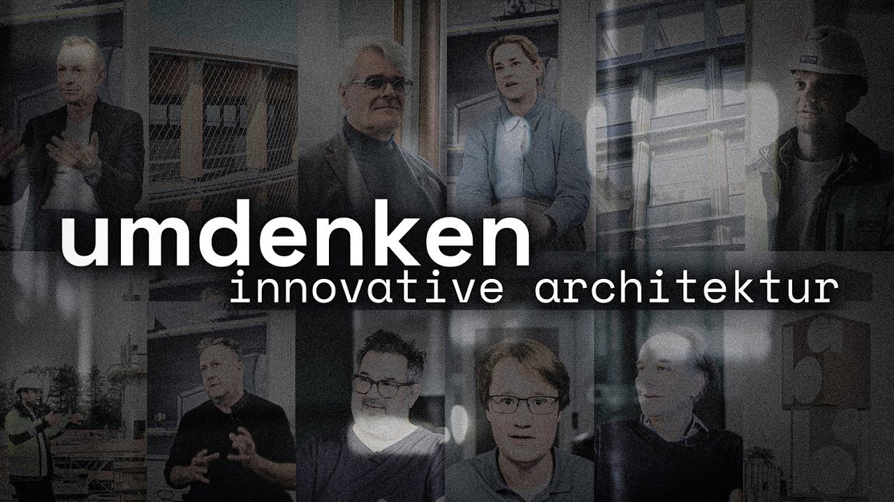 Umdenken. Innovative Architektur.