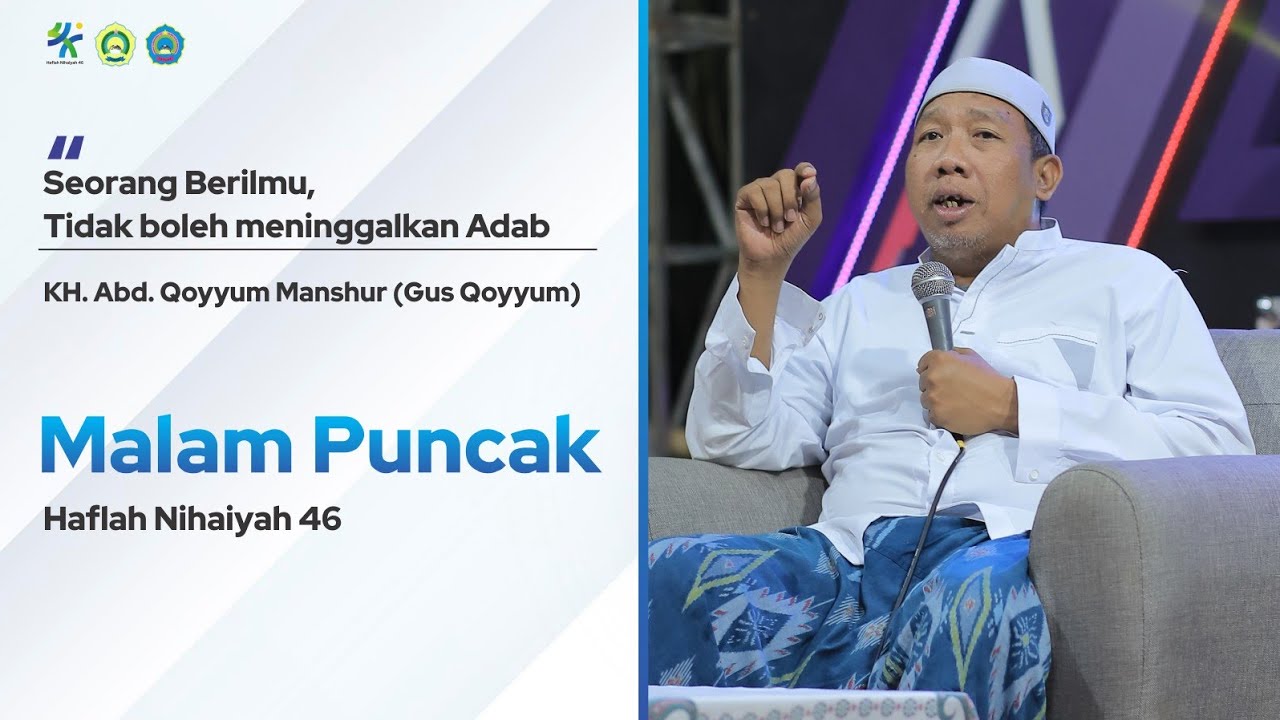 CERAMAH GUS QOYYUM | HAFLAH NIHAIYAH 46