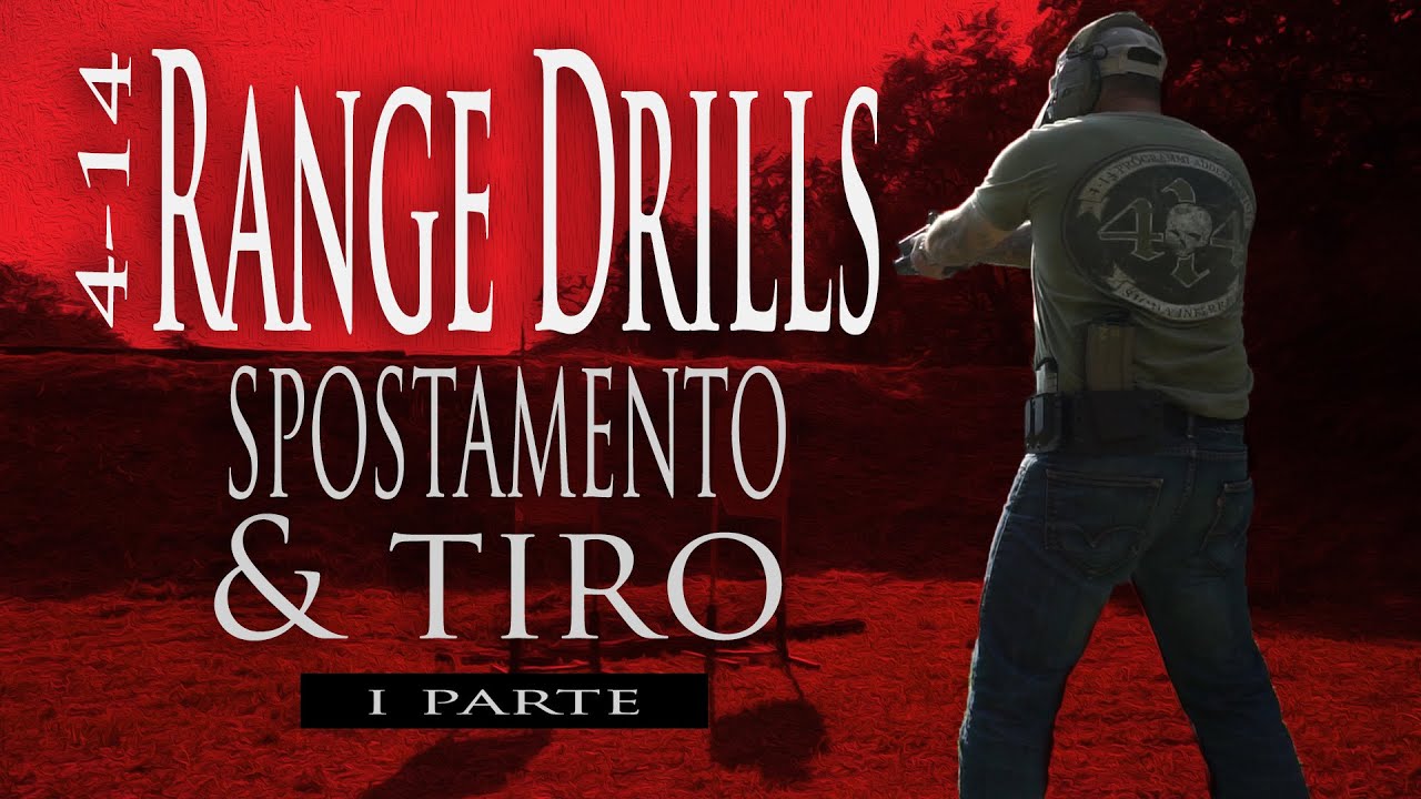 RANGE DRILLS | SPOSTAMENTO E TIRO pt. 1