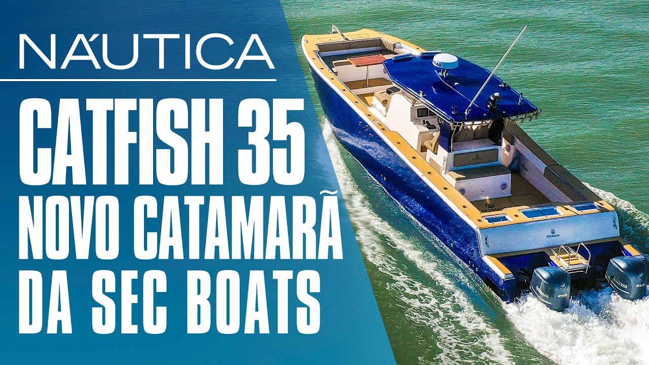 Teste SEC Boats 35: catamarã para pescarias | NÁUTICA