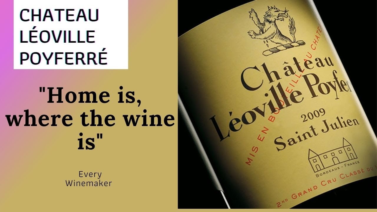 Bordeaux Grand Cru Classe Chateau Leoville Poyferre