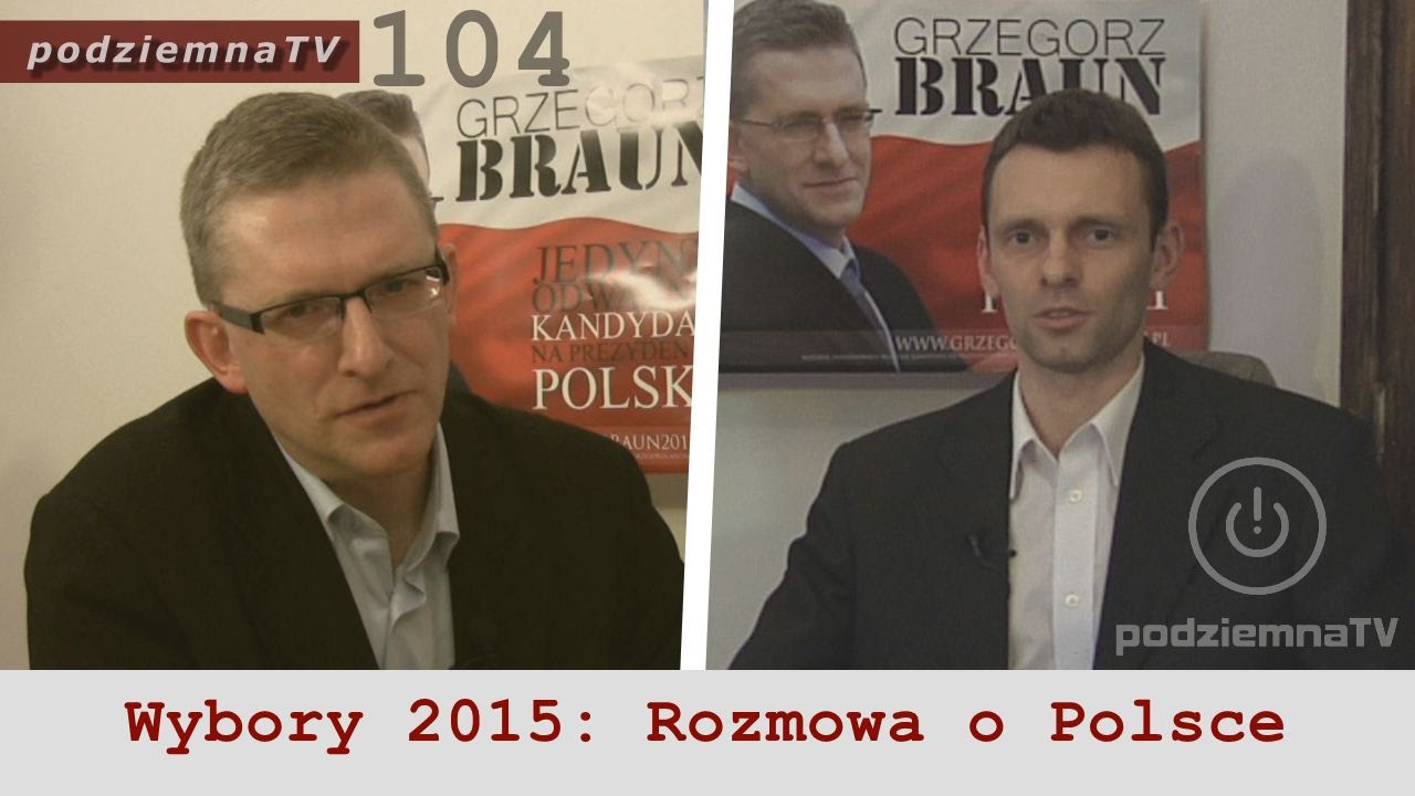Wybory2015: Rozmowa z Grzegorzem Braunem kandydatem na Prezydenta RP #104