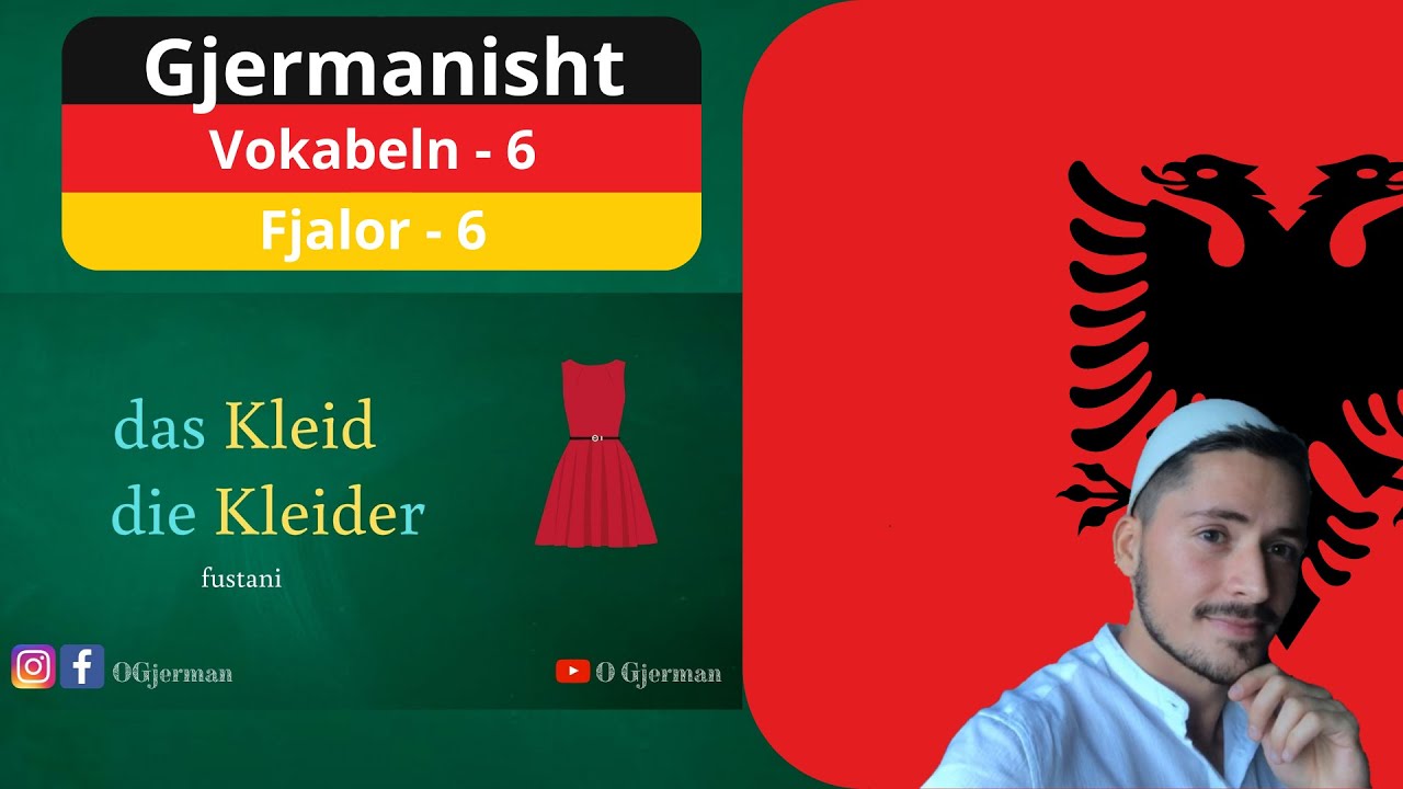 Vokabel - 6 | Fjalor - 6 | Die Kleidung | Veshja | Meso Gjermanisht | O Gjerman