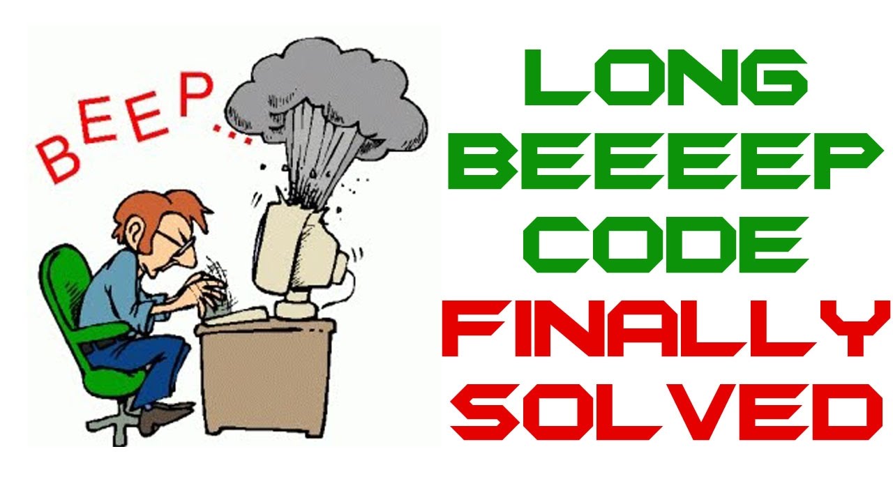 One Long Continuous Beep Code Finally Solved - PC Computer Troubleshoot