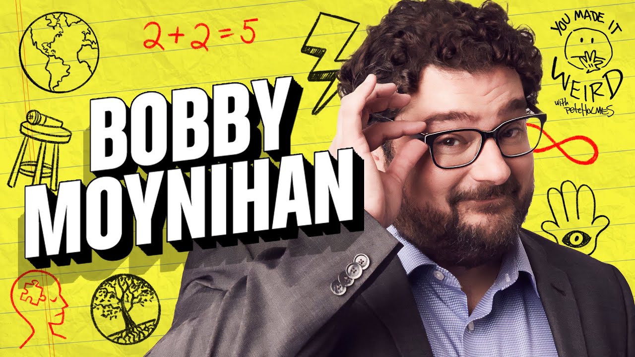 Bobby Moynihan | You Made It Weird with Pete Holmes