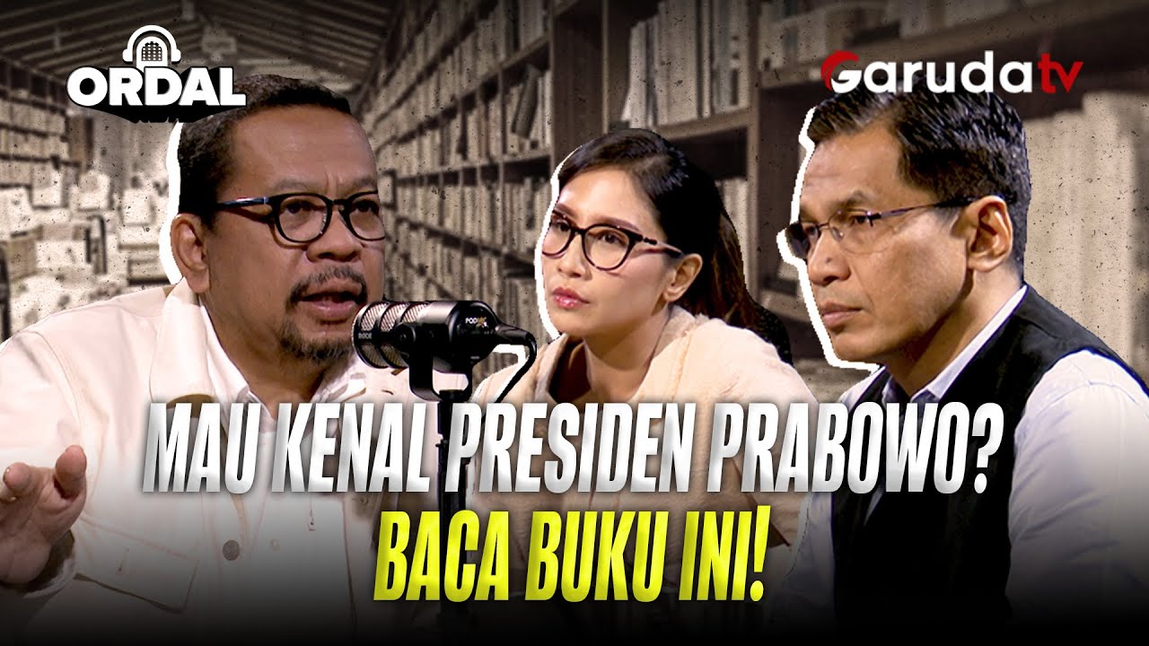Baca Buku Ini Kalau Mau Kenal Presiden Prabowo! | ORDAL