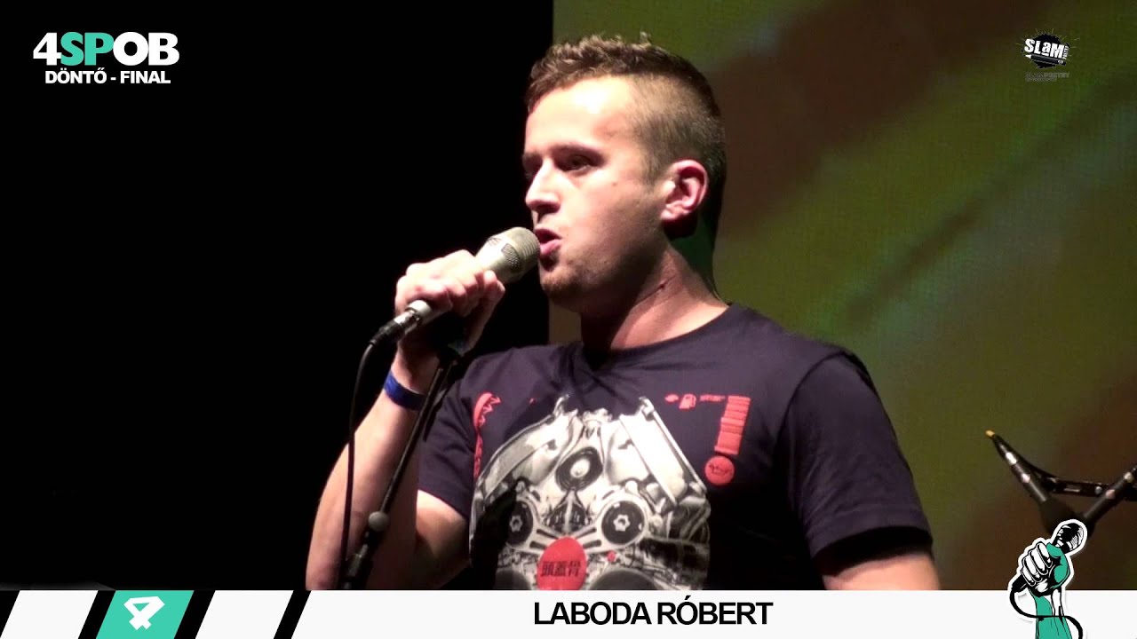Laboda Róbert - 4 SLAM POETRY OB DÖNTŐ