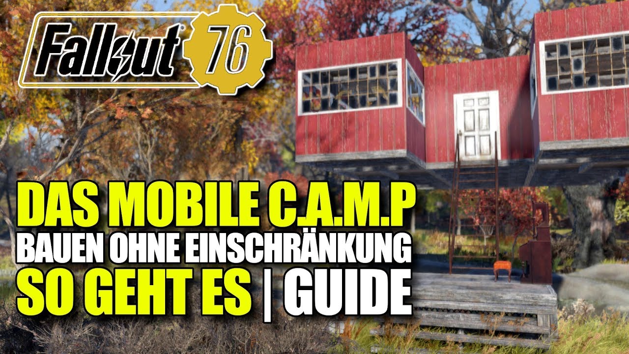Das Mobile CAMP | Base &uuml;berall platzieren GUIDE | Fallout 76