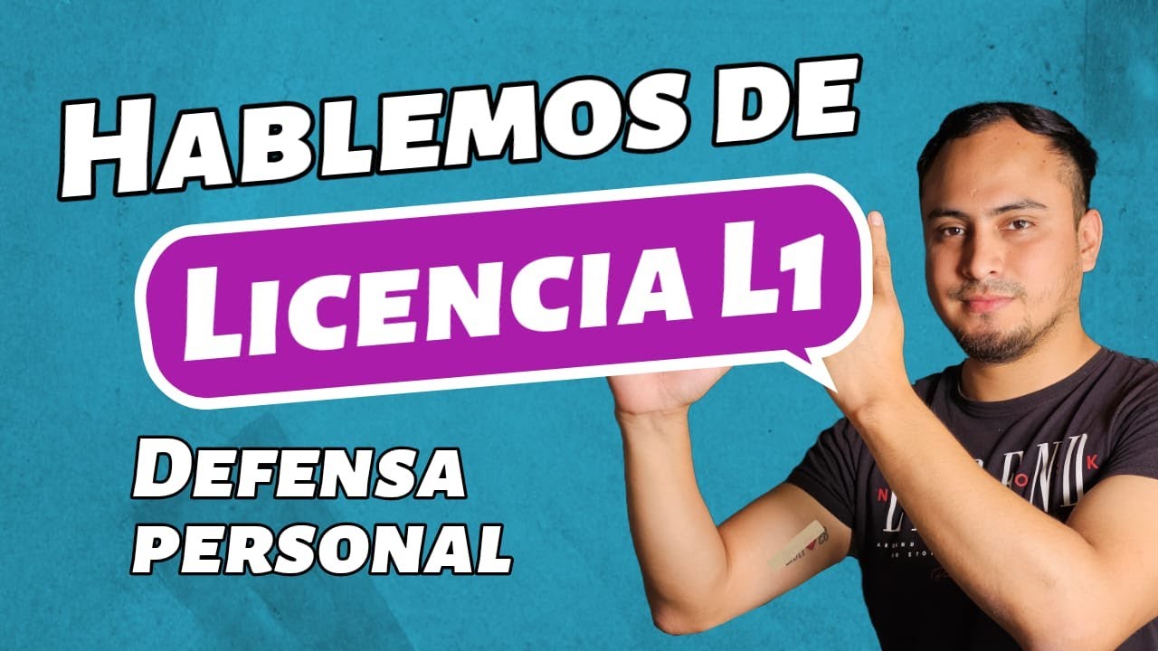 Lo que tienes que saber de la licencia L1 Defensa Personal.