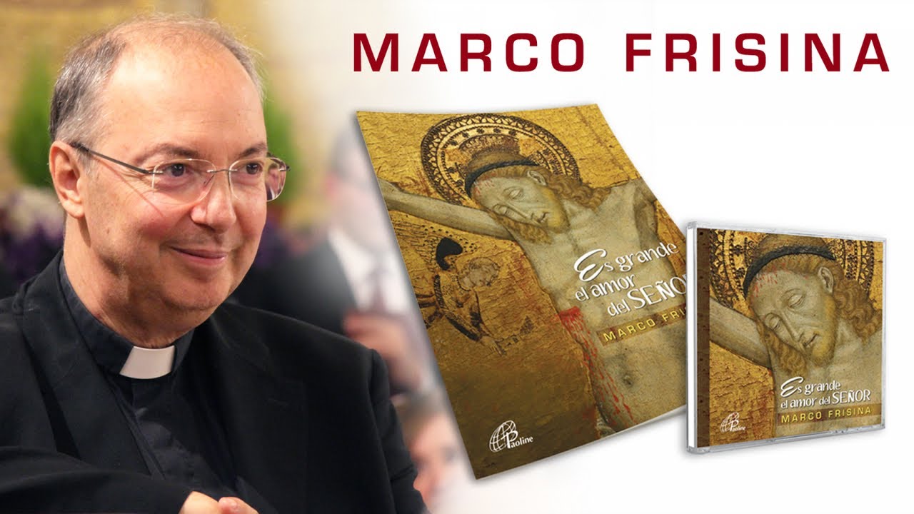 Es grande el amor del Se&ntilde;or - Marco Frisina, Paoline